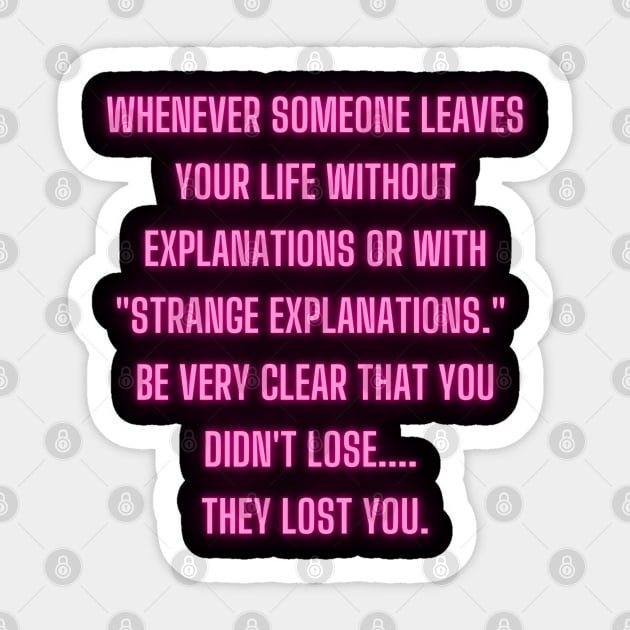 Whenever someone leaves your life without explanations Sticker by Bruja Maldita